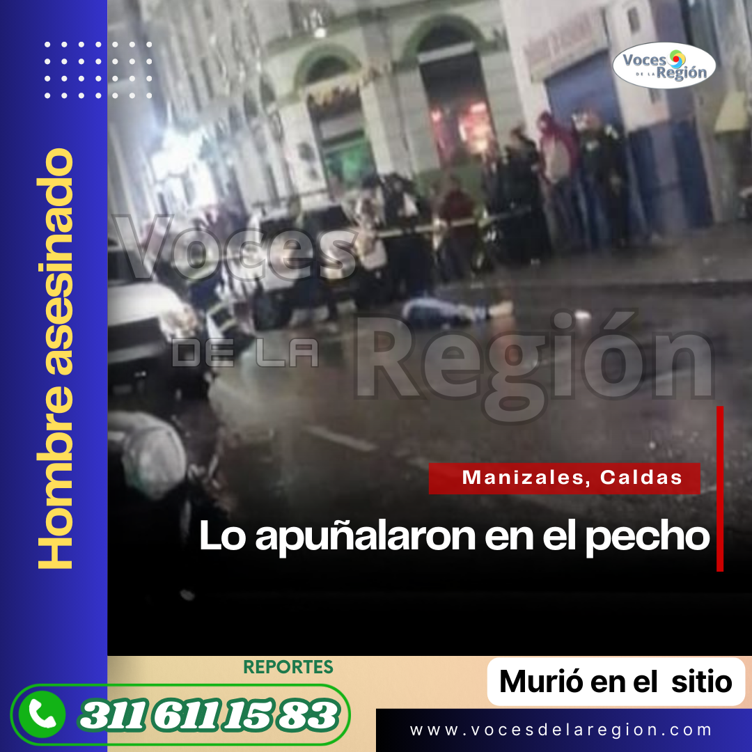 Apuñalaron a un hombre en pleno Centro de Manizales.